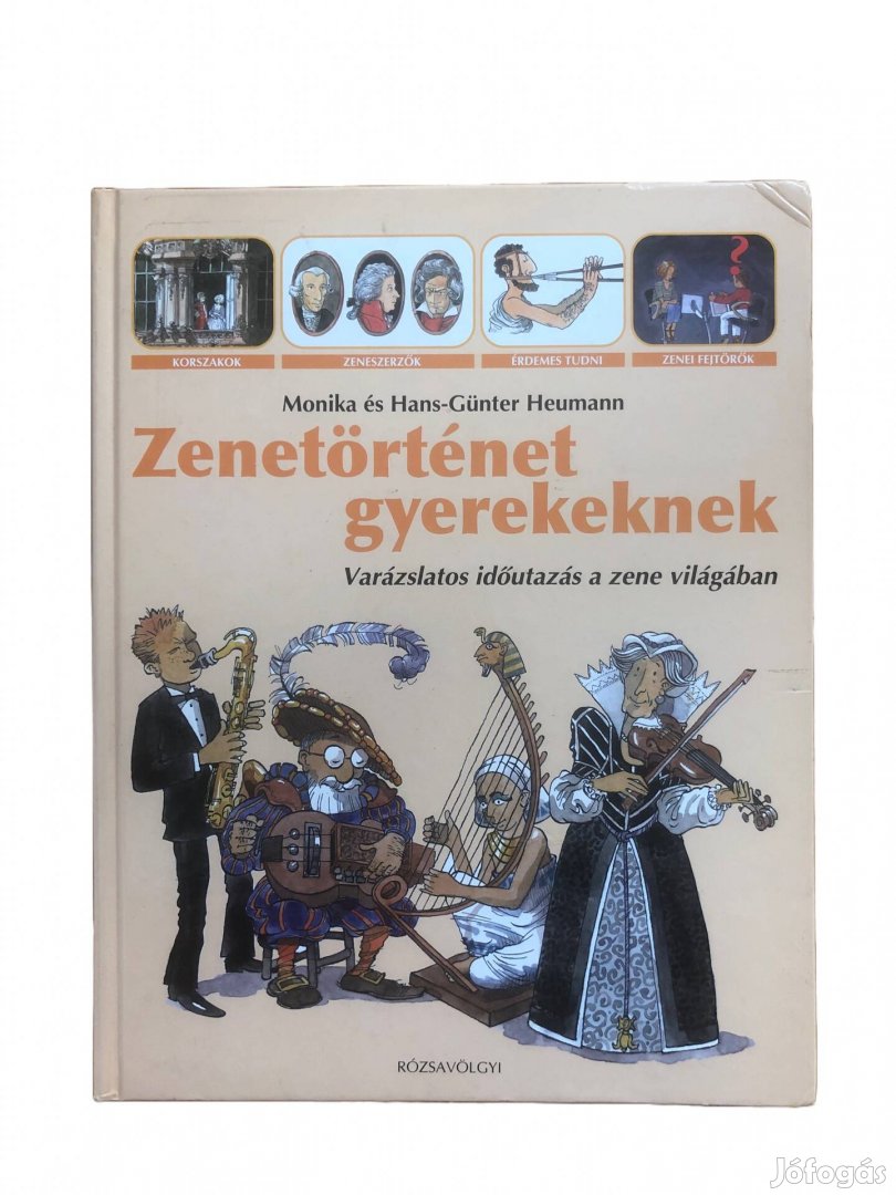 Heumann: Zenetörténet gyerekeknek [antikvár ifjúsági ismeretterjesztő]